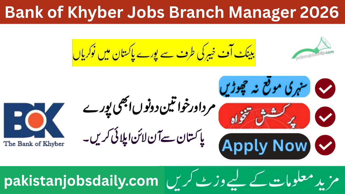 Bank of Khyber Jobs 2026 – Apply Online for Branch Manager & Latest BOK Careers