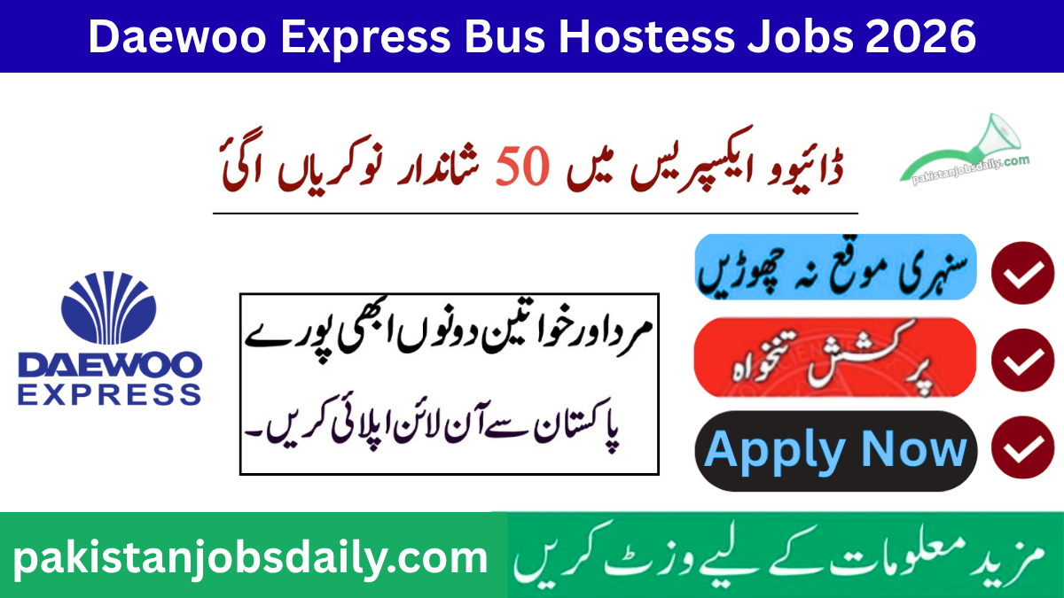 Daewoo Express Bus Hostess Jobs 2026 in Pakistan – Apply Now (Lahore, Islamabad, Karachi & Peshawar)