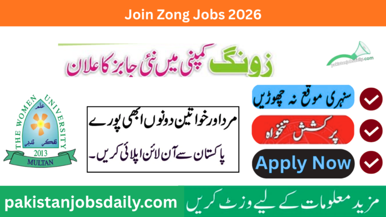 Zong Jobs 2026 Apply Online – Last Date, Eligibility & Salary Details
