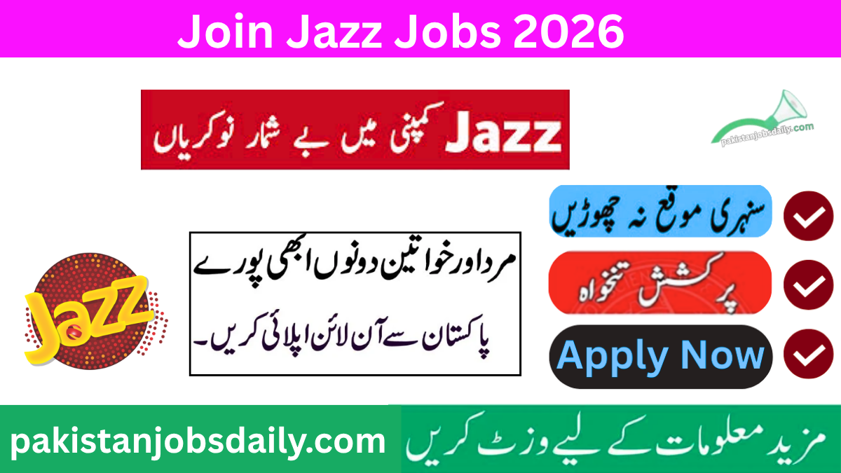 Join Jazz Careers Online Apply 2026 Last Date – Latest Jazz Jobs in Pakistan